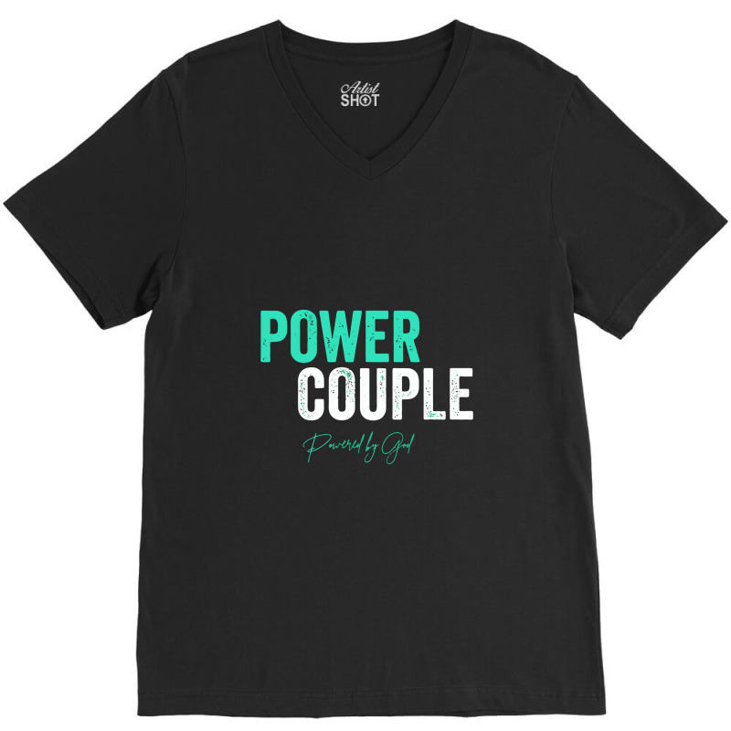 Power Couple Matching   Couple Matching Gifts V-neck Tee | Artistshot