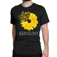 Radiology Sunflower Tech Radiologist X Ray Radiographer Rad Sweatshirt Classic T-shirt | Artistshot