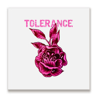 Tolerance, A Positive T Shirt For Humanity Perfect For Lgbtq Metal Print Square | Artistshot