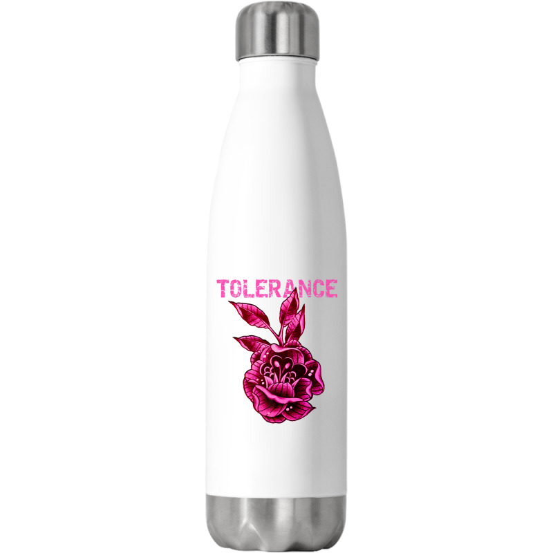 Tolerance, A Positive T Shirt For Humanity Perfect For Lgbtq Stainless Steel Water Bottle | Artistshot