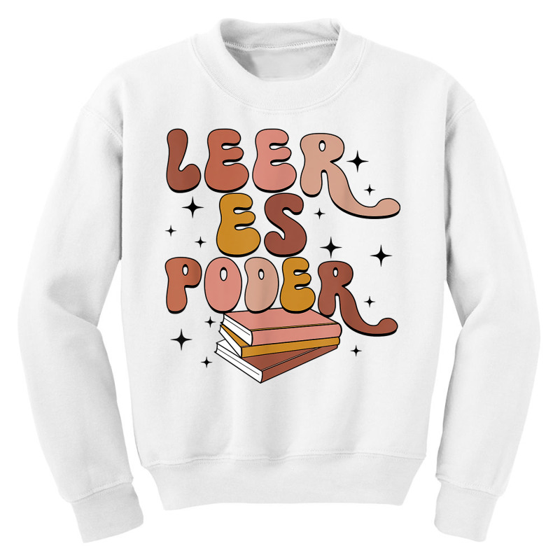 Leer Es Poder Groovy Spanish Teacher Bilingual Maestra T Shirt Youth Sweatshirt by cm-arts | Artistshot