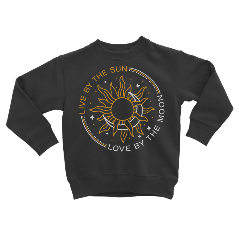 Live By The Sun Love By The Moon Wicca Pagan Solstice Pullover Hoodie Toddler Sweatshirt | Artistshot