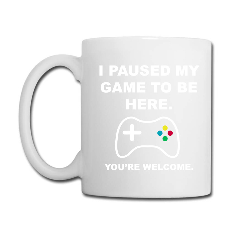 I Paused My Game To Be Here 02 [tb] Coffee Mug | Artistshot