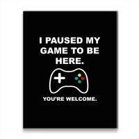 I Paused My Game To Be Here 02 [tb] Metal Print Vertical | Artistshot