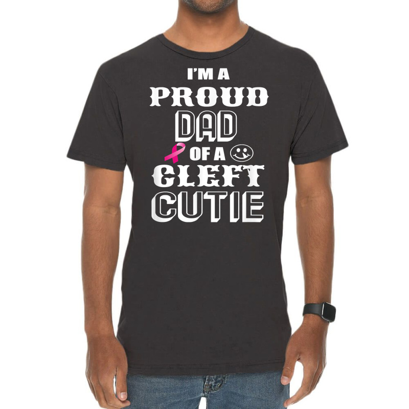 Proud Dad Of A Cleft Cutie Awareness T Shirt Vintage T-shirt | Artistshot