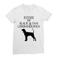 Unique Father Of Black & Tan Coonhounds Dog Lover E010581 Ladies Fitted T-shirt | Artistshot