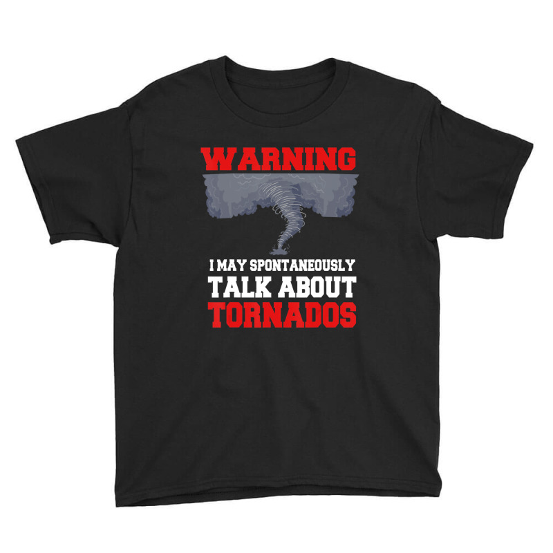 Storm Chaser Tornado Twister Quote Youth Tee by Kosdapen517 | Artistshot