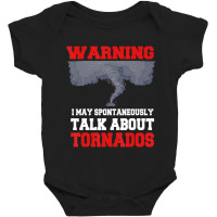 Storm Chaser Tornado Twister Quote Baby Bodysuit | Artistshot