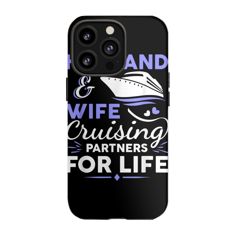 Funny Cruising Design For Husband Wife Couples Cruise Ship T Shirt Iphone 13 Pro Case | Artistshot