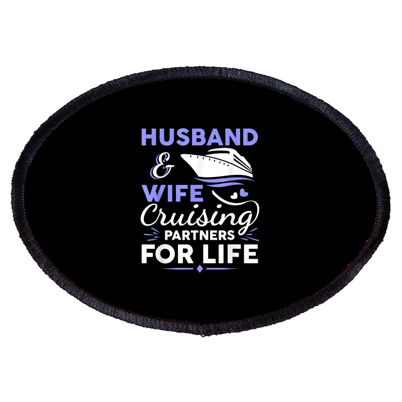 Funny Cruising Design For Husband Wife Couples Cruise Ship T Shirt Oval Patch | Artistshot