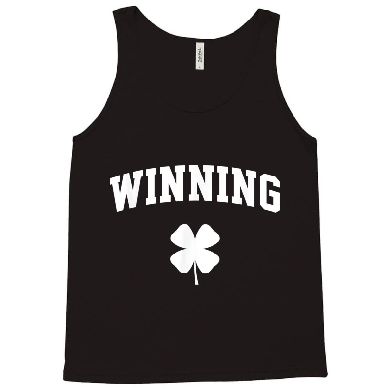 Winning Funny St. Patrick's Day T Shirt Tank Top | Artistshot