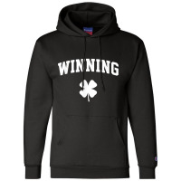 Winning Funny St. Patrick's Day T Shirt Champion Hoodie | Artistshot