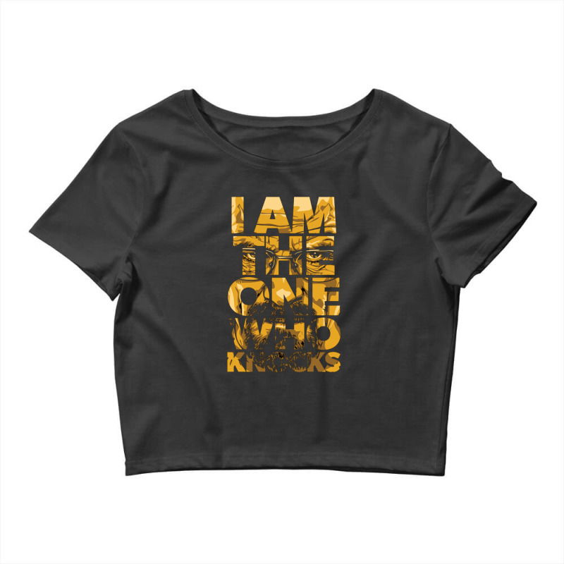 I Am The One Who Knocks Crop Top by Disgus_Thing | Artistshot