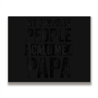 Mens My Favorite People Call Me Papa Vintage Dad Father Metal Print Horizontal | Artistshot