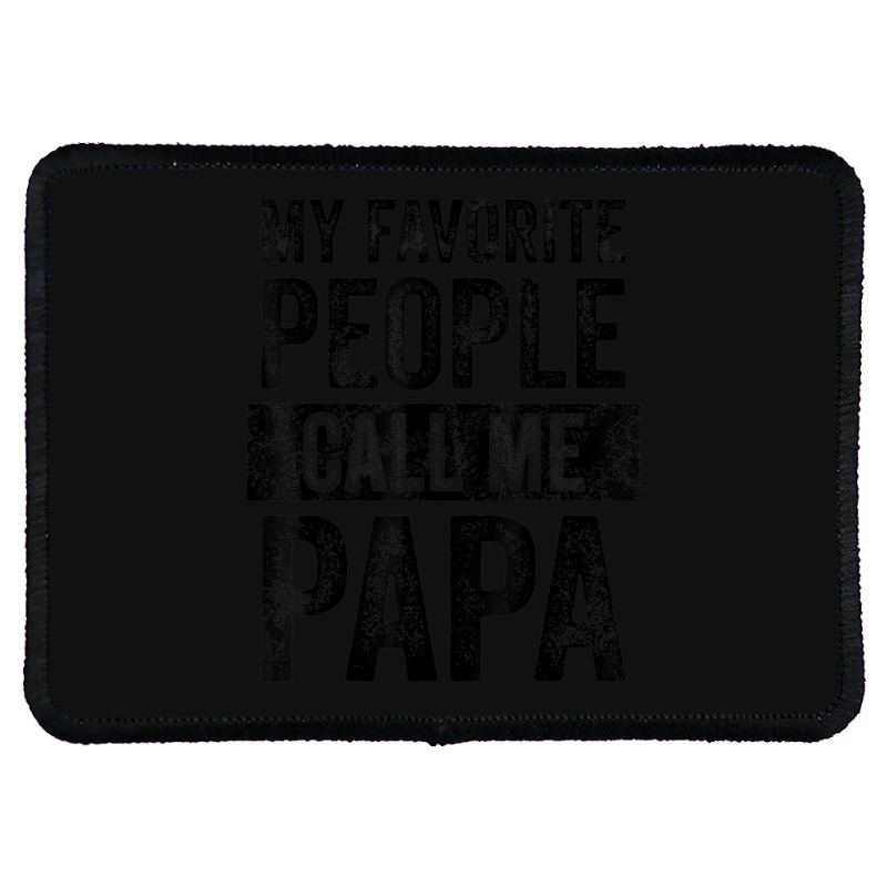 Mens My Favorite People Call Me Papa Vintage Dad Father Rectangle Patch | Artistshot