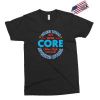 Core Authentic Apparel Exclusive T-shirt | Artistshot