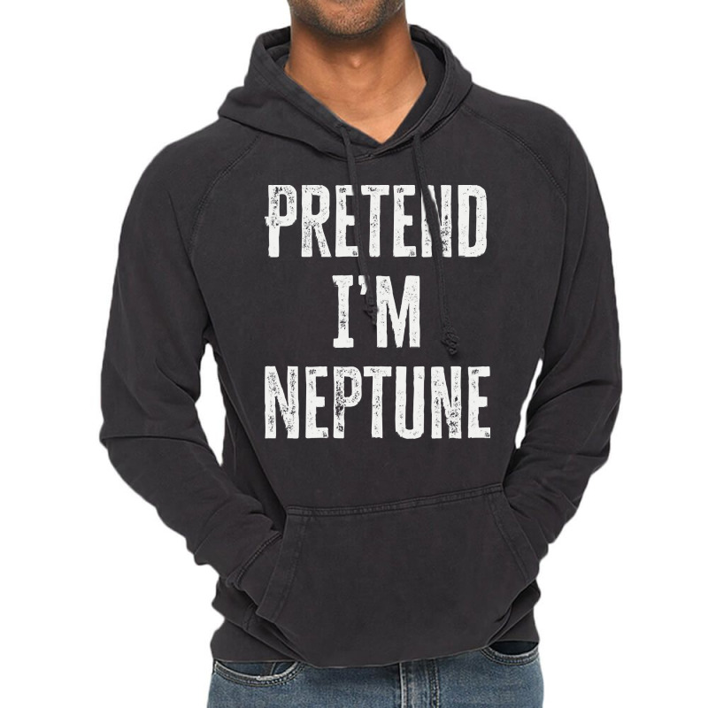 Pretend Im Neptune T  Shirt Pretend I’m Neptune T  Shirt Vintage Hoodie | Artistshot