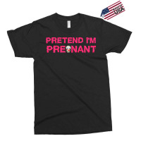 Pretend Im T  Shirt Pretend I'm Pregnant Funny Slimy Zombie Halloween Exclusive T-shirt | Artistshot