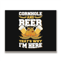 Cornhole And Beer Thats Why Im Here Bean Bag Toss Lawn Game Design Cla Metal Print Horizontal | Artistshot