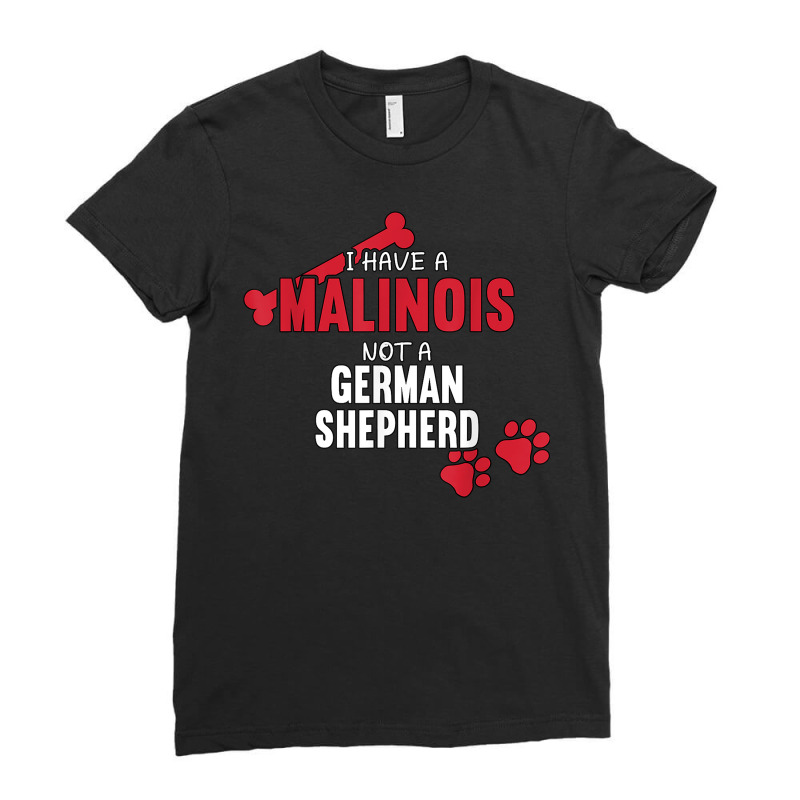 I Have A Malinois Dog Belgian Shepherd Lover Mom Malinois T Shirt Ladies Fitted T-Shirt by geculaexok | Artistshot