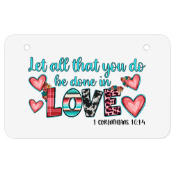 let all that you do be done in love ATV License Plate | Artistshot