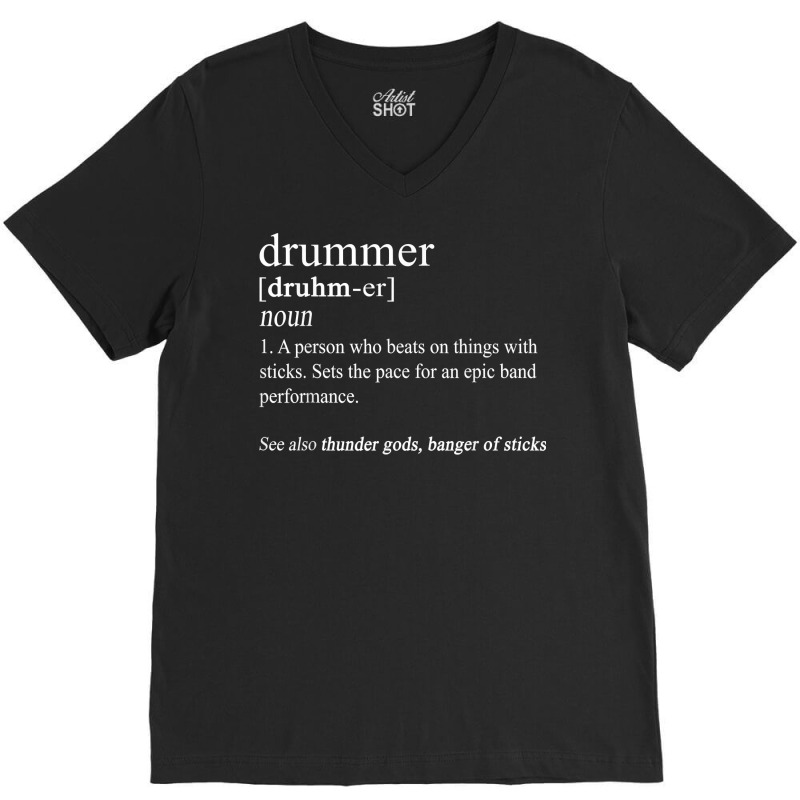 Funny Drummer Shirts Drum Gifts Drumming Definition T Shir V-neck Tee | Artistshot