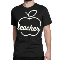 Teacher T  Shirt Back To School Teacher T  Shirt Classic T-shirt | Artistshot