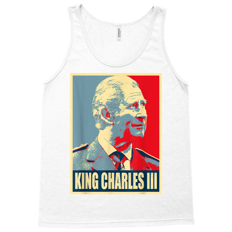 King Of Britain Charles Iii T Shirt Tank Top | Artistshot