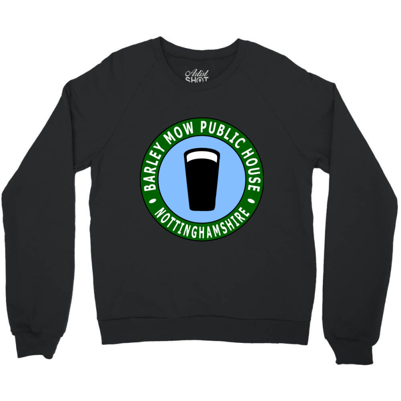 Barley Mow Public House Crewneck Sweatshirt | Artistshot