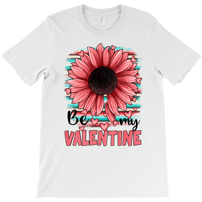 Be My Valentines T-shirt | Artistshot