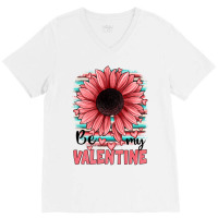 Be My Valentines V-neck Tee | Artistshot