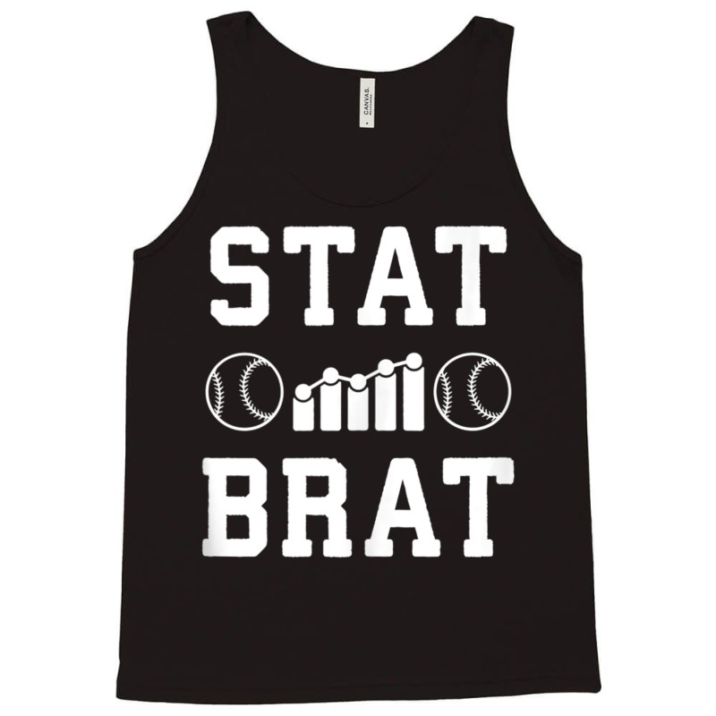 Stat Brat Sabermetrics Baseball Sports Analytics Statistics Tank Top Tank Top by cm-arts | Artistshot