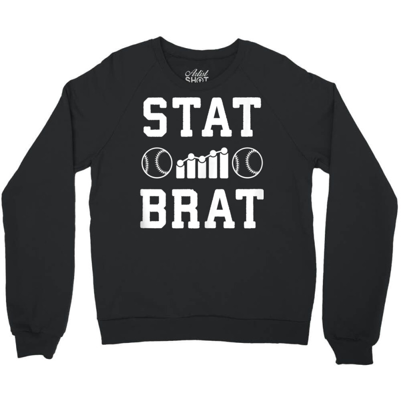 Stat Brat Sabermetrics Baseball Sports Analytics Statistics Tank Top Crewneck Sweatshirt by cm-arts | Artistshot