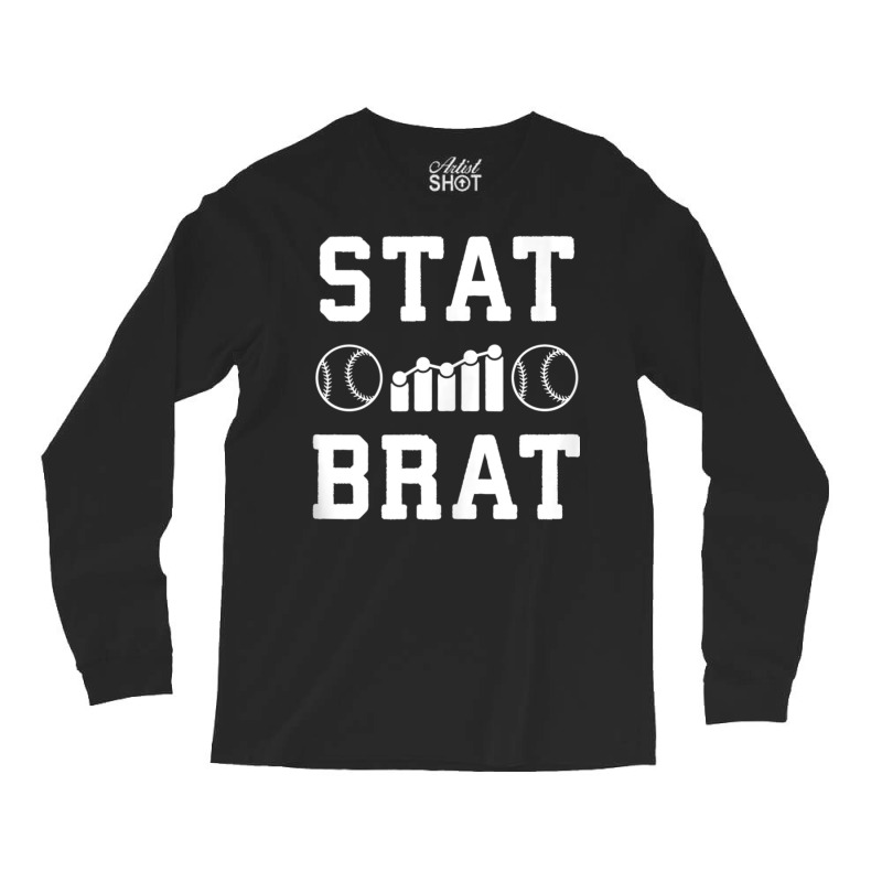 Stat Brat Sabermetrics Baseball Sports Analytics Statistics Tank Top Long Sleeve Shirts by cm-arts | Artistshot