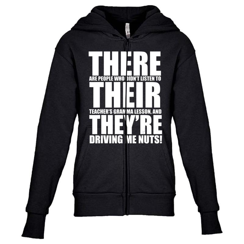 There Their They're English Grammar Humor Teacher Youth Zipper Hoodie by Konlasa6638 | Artistshot