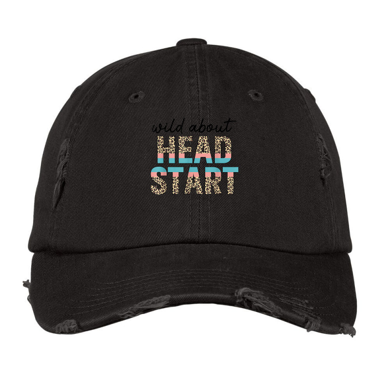 Wild About Head Start Teacher Leopard 1st Day Back To School T Shirt Vintage Cap by cm-arts | Artistshot