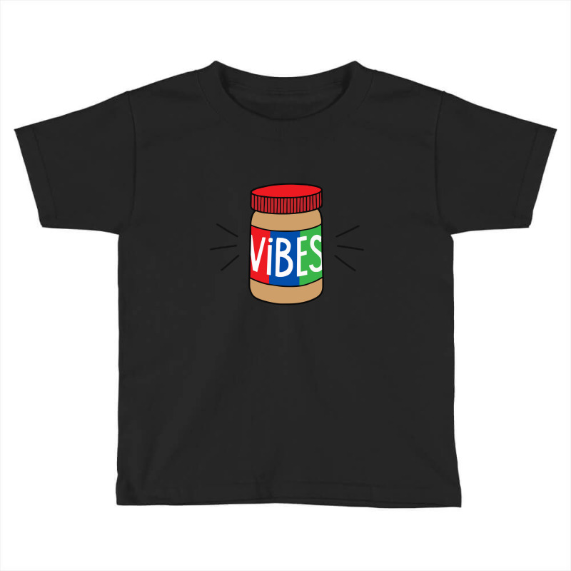 Peanut Butter Vibes Toddler T-shirt | Artistshot