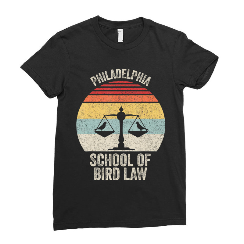 Vintage Retro Philadelphia School Of Bird Law Bird Law Ladies Fitted T-Shirt by Konlasa6638 | Artistshot