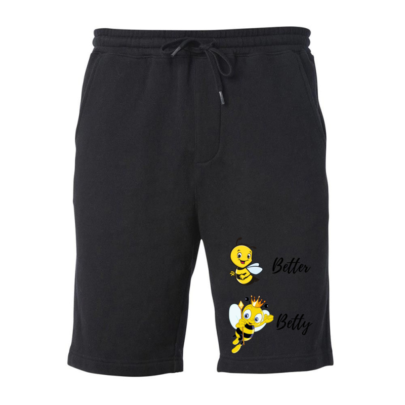 Be (bee) Better Be (bee) Betty Fleece Short | Artistshot