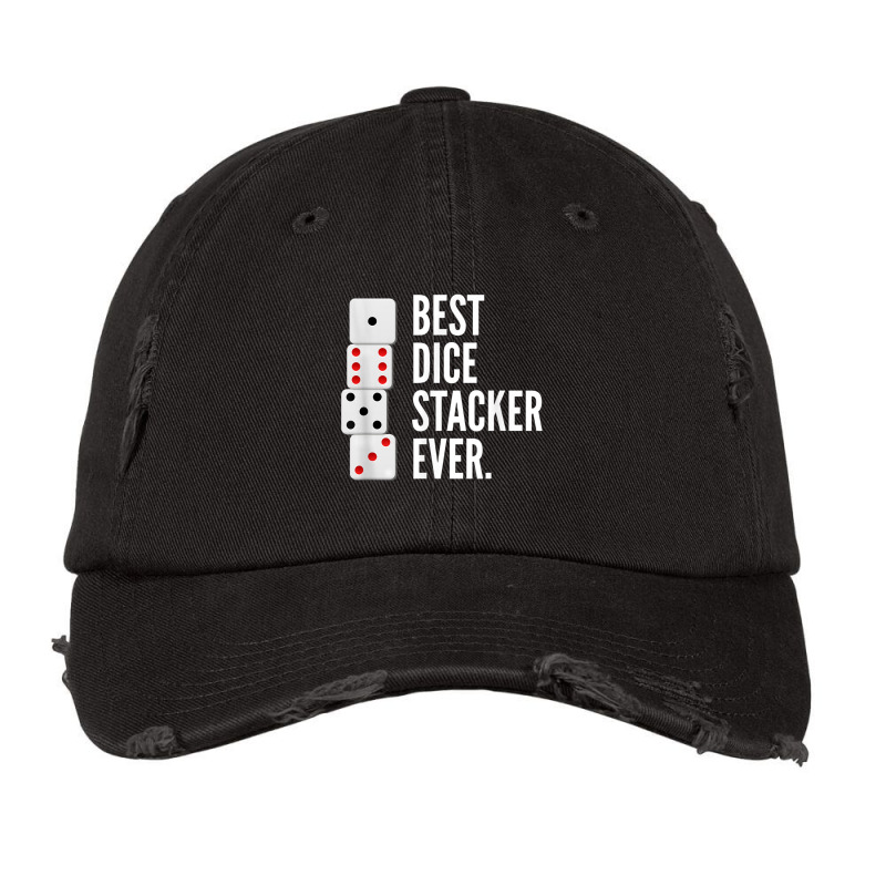 Funny Dice Stacking T Shirt  Best Dice Stacker Ever Tee Vintage Cap by cm-arts | Artistshot