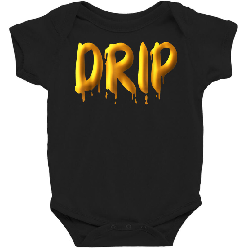 Drippy Yellow Drippin Letters Streetwear Hip Hop Tees Tops T Shirt Baby Bodysuit | Artistshot