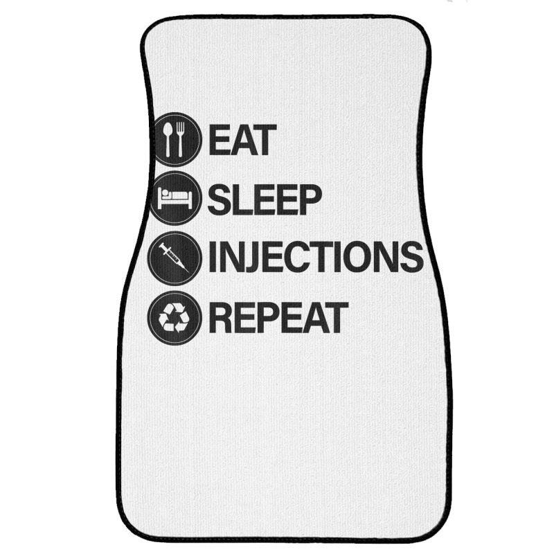 Eat Sleep Injections Repeat Filler Nurse Injector T Shirt Front Car Mat | Artistshot