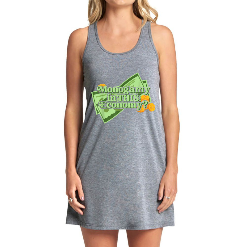 Funny Monogamy In This Economy Apparel T Shirt Tank Dress by cm-arts | Artistshot