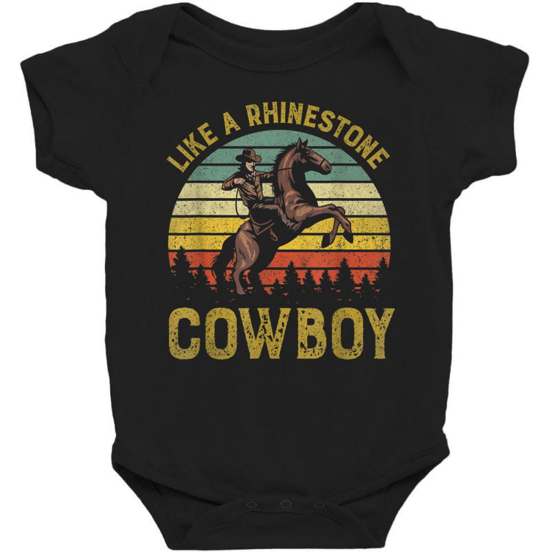 Like A Rhinestone Cowboy Vintage Western Rodeo Country Music T Shirt Baby Bodysuit by cm-arts | Artistshot