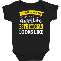 Esthetician Job Title Employee Funny Worker Esthetician T Shirt Baby Bodysuit | Artistshot