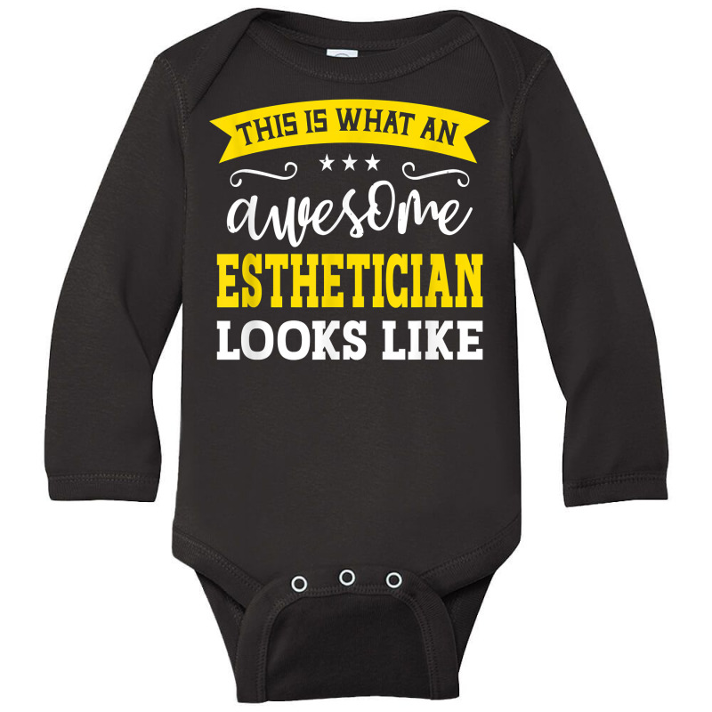 Esthetician Job Title Employee Funny Worker Esthetician T Shirt Long Sleeve Baby Bodysuit | Artistshot