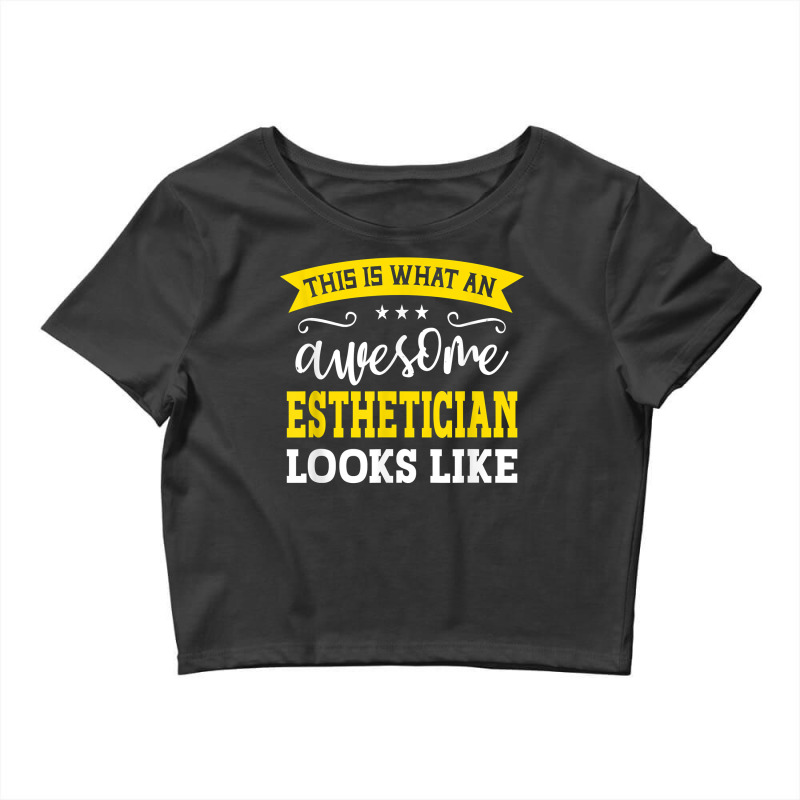 Esthetician Job Title Employee Funny Worker Esthetician T Shirt Crop Top | Artistshot