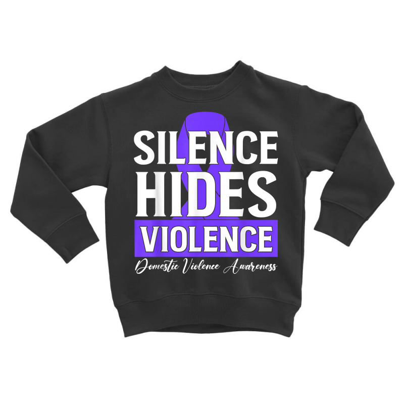 Silence Hides Violence   Domestic Violence Awareness Ribbon T Shirt Toddler Sweatshirt by cm-arts | Artistshot