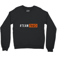 Doctor Fauci Team Fauci Crewneck Sweatshirt | Artistshot