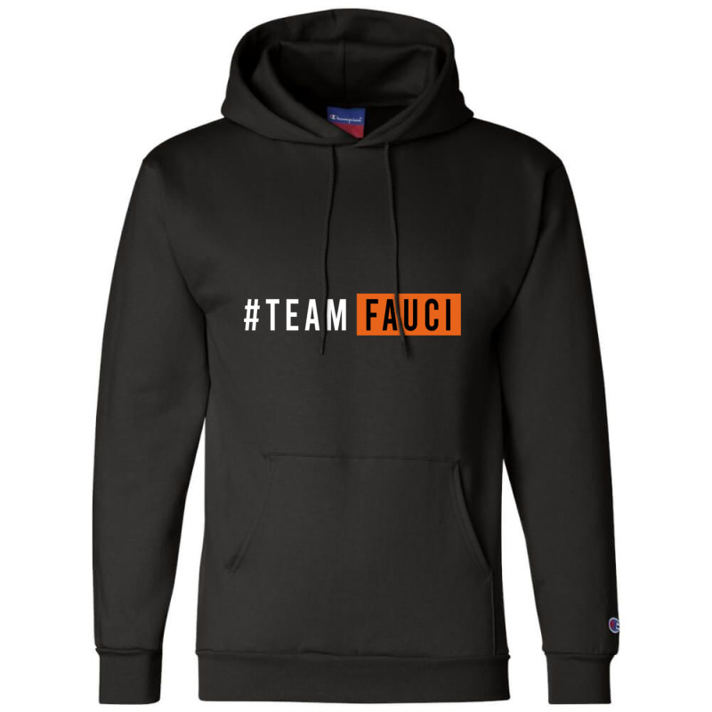 Doctor Fauci Team Fauci Champion Hoodie | Artistshot